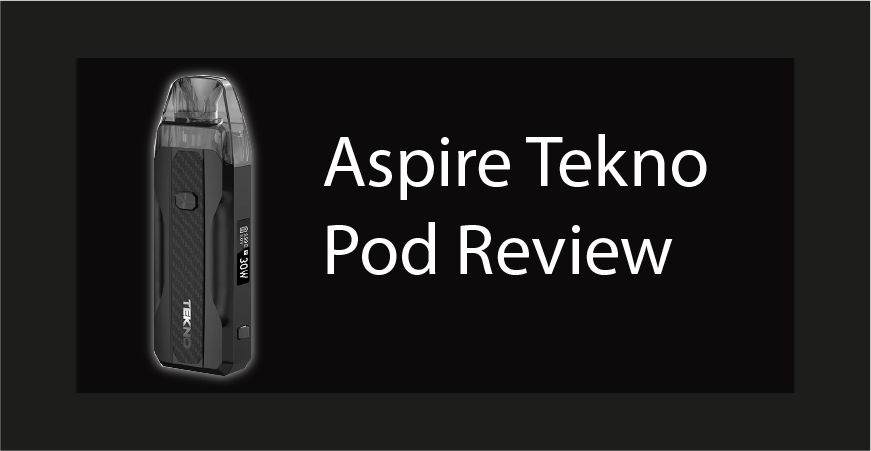 aspire tekno pod review