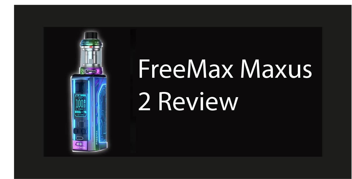 FreeMax Maxus 2 review